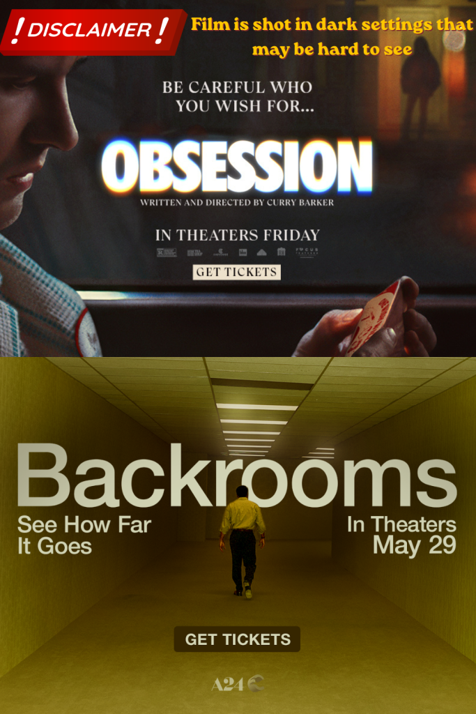 (9:15) OBSESSION + (11:30) BACKROOMS