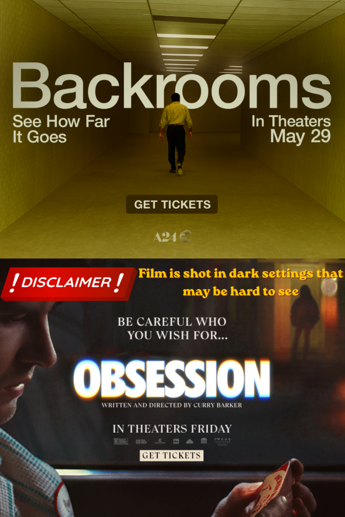 (9:10) BACKROOMS + (11:25) OBSESSION